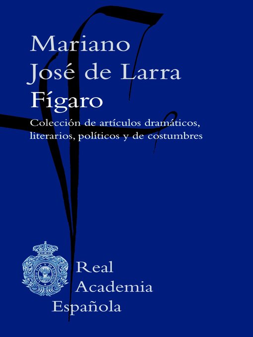 Title details for Fígaro. Artículos by Mariano José de Larra - Available